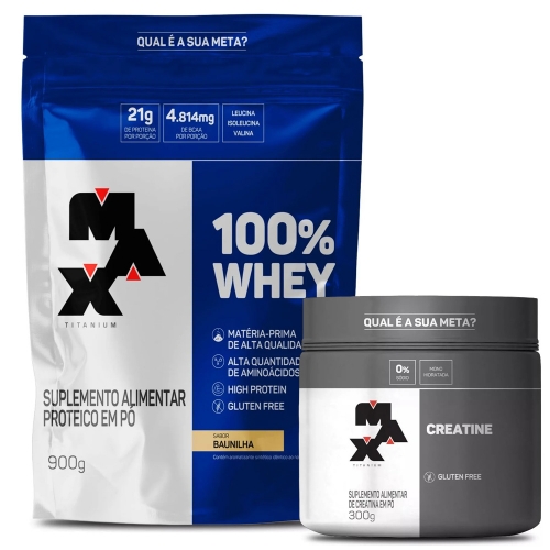 Combo 100% Whey Refil Sabor Baunilha (900g) + Creatina (300g) - Max Titanium
